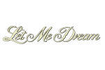 Valkoista taustaa vasten kaunokirjaimin kirjoitettu Let Me Dream -yhtyeen nimi. Fontti on väriltään vaaleahko ja siinä on ohut varjostus.