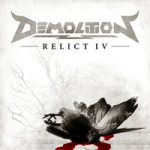 Demolitionin 'Relict IV' -albumin kansikuva, jossa valkoista taustaa vasten bändin logo ja kiekon nimi kuvan yläosassa keskitettynä. Alaosassa näkyy verinen lintu, joka on kuollut. Linnun siivet hujan hajan. Taustalla läpinäkyvänä lehdettömien puiden oksi