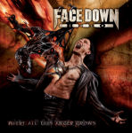 Face Down Hero -bändin 'Wher All This Anger Dwells' –albumin kansikuva, jossa näkyy piirretty mieshahmo, jonka rinnasta purskahtaa mustaa nestemäiseltä näyttävää roipetta. Yläkulmassa oikealla bändin vaaleana kiiltävä logo ja vasemmassa alakulmassa 