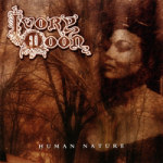 Ivory Moonin 'Human Nature' -albumin kansikuva, jossa vasemmassa yläkulmassa bändin koristeellinen logo ja alaosassa keskitettynä kiekon nimi valkoisella värillä. Taustalla näkyy ruskea-punainen valokuva, jossa näkyy metsää ja naisen kasvot.
