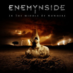 "In The Middle Of Nowhere" -albumin kansikuva Enemynsideltä. Kuvassa näkyy yhtyeen logo mustaa taustaa vasten yläosassa. Logon alla albumin nimi. Kuvaa hallitsee hirviömäinen ja apokalyptinen tulkinta maahan ylävartaloaan myöten haudatusta ihmisestä, joka