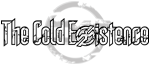The Cold Existencen logo mustalla valkoista taustaa vasten. Kuvassa harmaa rinkula taustalla ja sen päällä yhtyeen logo valkoisella mustin ääriviivoin kirjoitettuna.