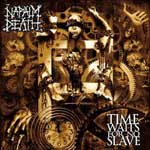 Napalm Deathin "Time Waits For No Slave" -albumin etukannessa lauma pääkalloja ja ihmisten kasvoja. Kuvassa näkyy myös kellojen rattaita. Bändin logo valkoisella vasemmassa yläkulmassa, albumin nimi taas oikeassa alakulmassa.
