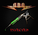 U.D.O.:n singlen "Infected" etukannesa musta tausta ja sen pohjalle lyntätty yhtyeen logo kuvan yläosaan. Alaosassa punaisella värillä singlen nimi. Keskellä kuvaa jonkinlainen injektioneula, jossa neonvihreää nestettä sisällä.