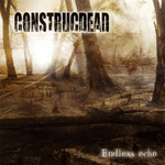 Construcdeadin "Endless Echo" -albumin kansikvuassa näkyy ruskeasävyinen valokuva korvesta, jossa utua ja kirkasta valoa puiden lomassa. Oikeassa alakulmassa valkoisella värillä albumin nimi ja vasemmassa yläkulmassa mustalla värillä Construcdeadin logo.