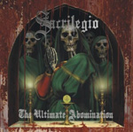 Sacrilegion levyn "The Ultimate Abomination" kannessa maalaus kolmesta luurangosta, joka pukeutuneet vihreisiin nunnakaapuihin. Sacrilegion logo goottilaisin kirjaimin kallojen päällä ja kuvan alaosassa pienemmällä präntillä lukee "The Ultimate Abominatio