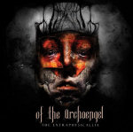 Of The Archaengelin studioalbumin "The Extraphysicallia" kannessa näkyy ihmisen kasvot keskellä mustuutta. Kasvoilla on kuin useita päällekäin ladottuja pintoja, tasoja, jotka ovat eri värisiä. Päällimmäiset tasot violetteja ja punertavia. Kuvan alaosassa