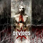Deviouksen studioalbumin "Vision" kannessa näkyy raadeltua ihmistä muistuttava maalaus tai piiros. Ihminen sulautuu taustaansa, jossa on runsaasti piikikästä risukkua punertavalla ja harmaalla värillä. Ihmisen lantion päällä Devious-logo valkoisella väril