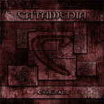 Väritykseltään punertava Catamenian albumin "Cavalcade" etukansi. Kuvassa näkyy laattoja päälletysten. Niiden päälle kirjoitettu C-kirjain ja kuvan yläosaan kohokirjaimilla kirjoitettu Catamenian nimi. Alaosaan samaan tyyliin sijoitettu "Cavalcade"-albumi