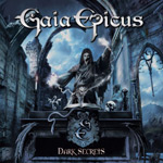 Gaia Epicus -yhtyeen uuden "Dark Secrets" -albumin etukannessa näkyy piirros jonkinlaisesta mustasta hahmosta, joka manaa ja loitsuaa suuren katedraalimaisen rakennuksen edustalla olevan pöydän äärellä. Kuvan yläosassa vaalealla värillä Gaia Epicuksen log