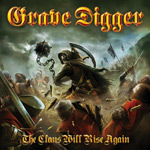 Grave Diggerin "The Clans Will Rise Again" -albumin kannessa piirros taistelusta, jossa ritareita muistuttavat hahmot yrittävät mättää viikatemiestä pataan. Kuvan yläosassa Grave Diggerin logo ja alaosassa "The Clans Will Rise Again" -albumin nimi kullank