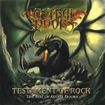 Astral Doorsin "Testament of Rock — The Best of Astral Doors" -kokoelman etukannessa piirros karvaisesta lohikäärmeestä, joka irvistelee nahkasiivet levällään. Yläosassa yhtyeen logo ja alaosassa lukee levyn nimi.