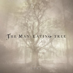 Vaaleanruskea "Vine"-albumin etukansi, jossa lukee keskellä The Man-Eating Tree. Taustalla näkyy haaleasti kuollut, tai ainakin täysin lehdetön, lehtiuu.