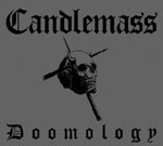 Harmaa pohjaväri ja sen päällä mustalla värillä Candlemassin sekä "Doomology"-kokoelman nimi. Yhtyeen nimi yläosassa, albumin alaosassa. Keskellä kuvaa näkyy piirros ihmisen kallosta, johon on laitettu tikkuja ristiin.