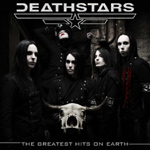 "The Greatest Hits On Earth" -albumin etukannessa Deathstarsin kalpeat miehet mustiin pukeutuneina. Yläosassa Deathstarsin logo.