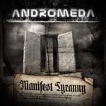 "Manifest Tyranny" -albumin etukannessa suuria paaseja, joiden taustalla pilvistä ja mustaa taivasta. Yläosassa Andromeda-logo.