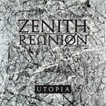 Harmaasävyinen piirros "Utopia"-albumin etukannessa, jonka päällä lukee mustalla värillä Zenith Renion ja sen alapuolella "Utopia".