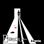 Mustavalkoinen piirros, jossa nähdään valkoista valoa kuin oven suusta langettamassa mustia ja yhden punaisen tahran lattialle. Kuvan alaosassa Bailout-logo vasemmalla ja oikealla puolella levyn nimi.