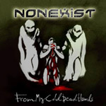 Nonexist-yhtyeen logo kuvan yläosassa. Kuvan keskellä valkoisia aaveita ja niiden keskellä ihmishahmo, joka mustien ja punaisten tahrojen tuhrima.