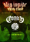 Slip Inside This Club järjestetään Helsingin Bar Loosessa 22.3.2013. Esiintymässä nähdään mm. Conan.